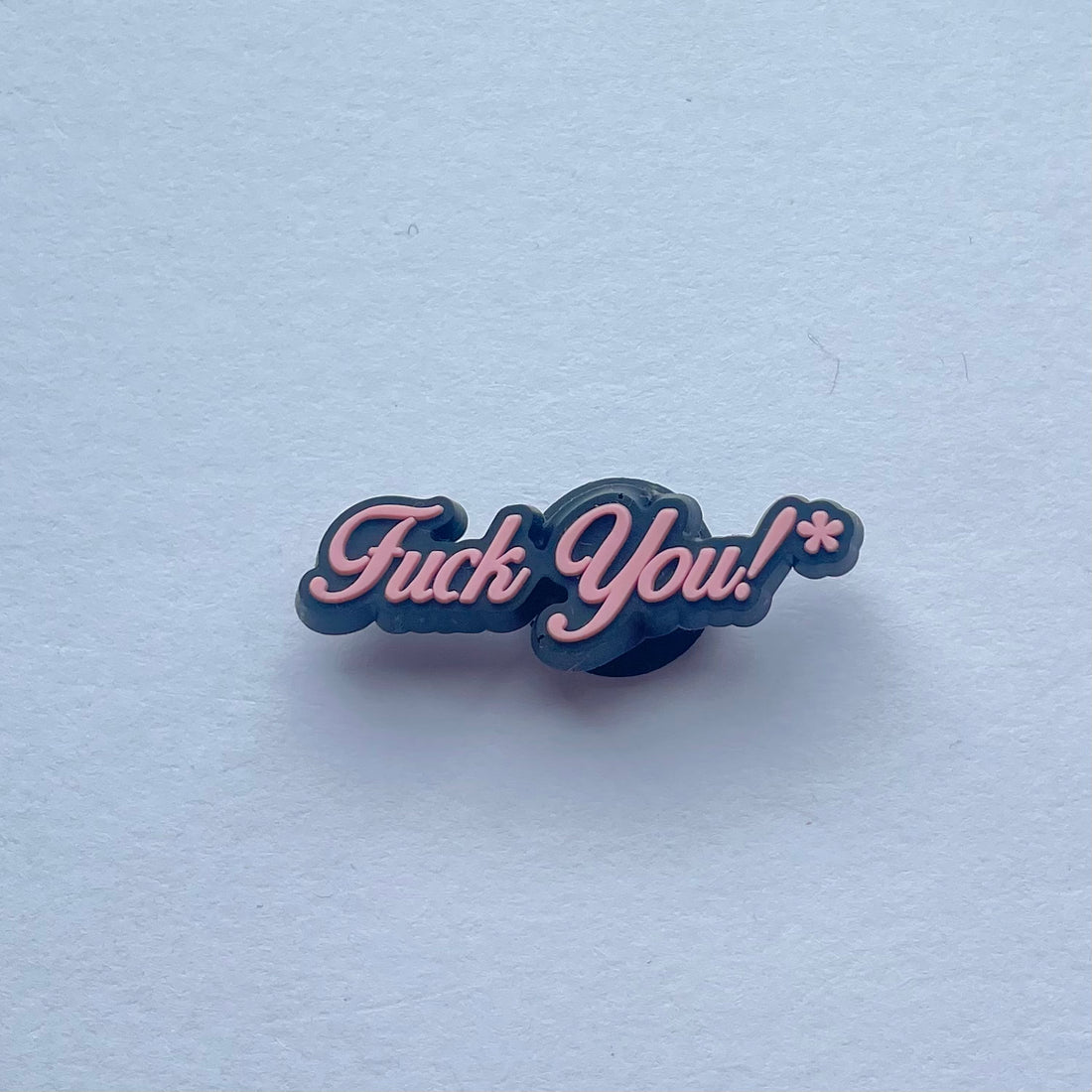 Fuck You!* Shoe Charm