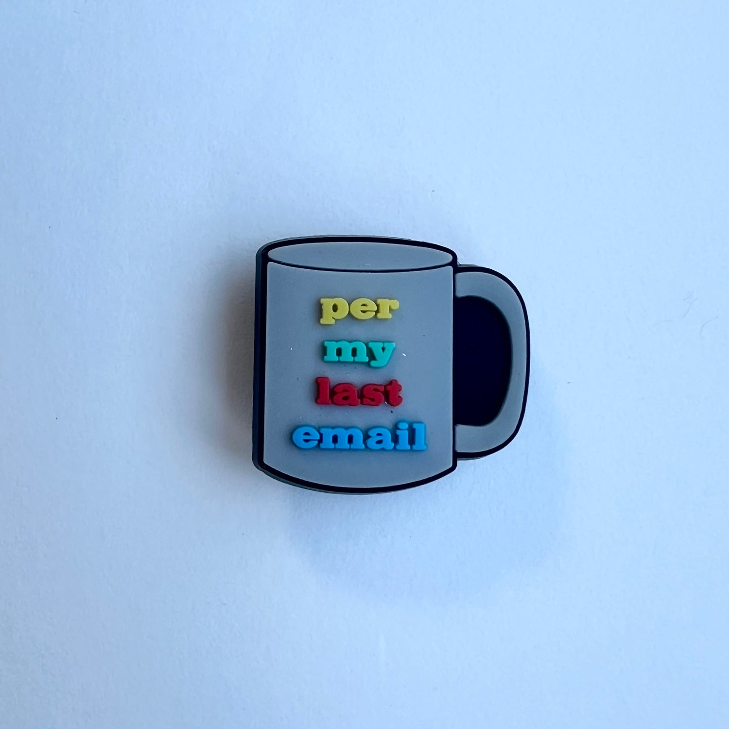 As Per My Last Email Charm